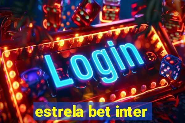 estrela bet inter